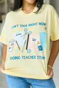 Can't Talk Teacher Stuff Yellow Graphic Tee
