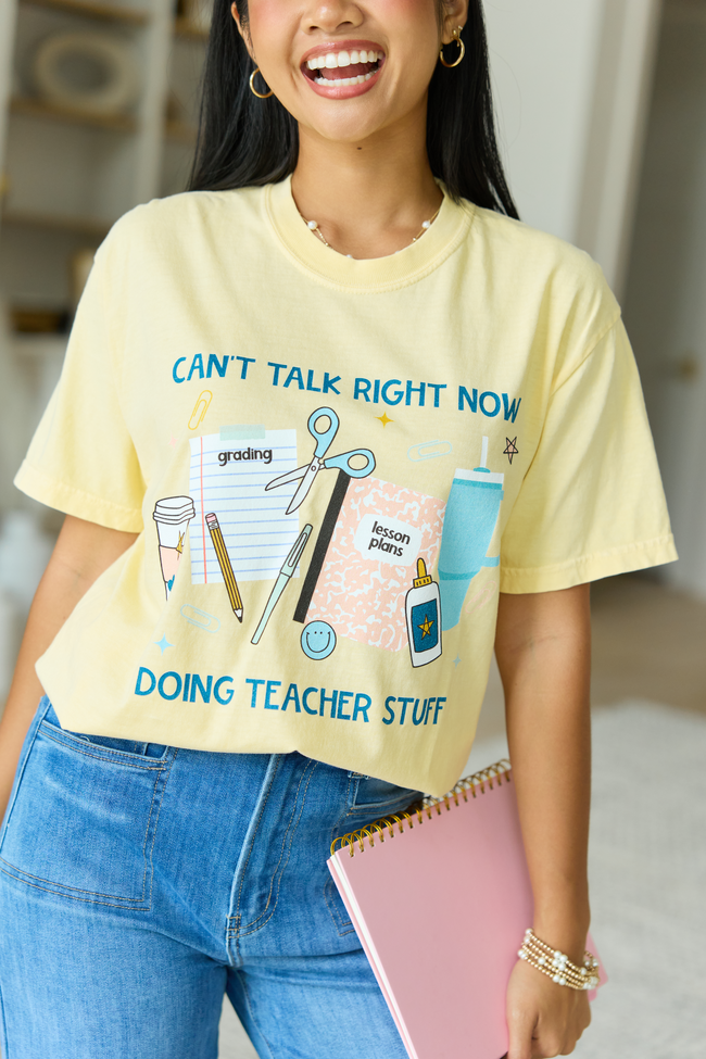 Can't Talk Teacher Stuff Yellow Graphic Tee