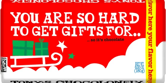 So it's chocolate-Tony’s Chocolonely United States